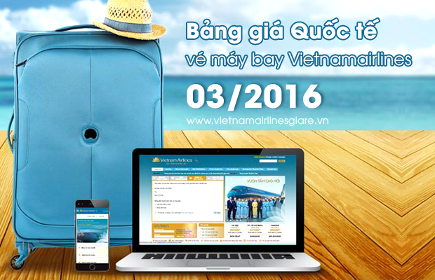 Giá vé máy bay Vietnam Airlines quốc tế tháng 03/2016