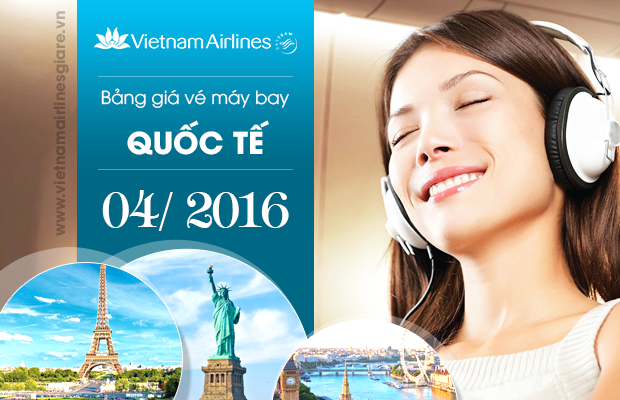 Giá vé máy bay Vietnam Airlines quốc tế tháng 04/2016