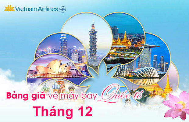 Bảng giá vé máy bay Vietnam Airlines quốc tế tháng 12/2021