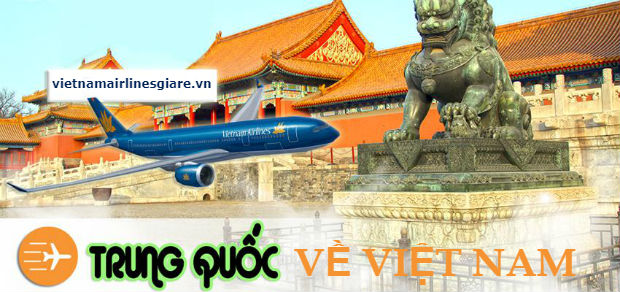 Vé máy bay từ Trung Quốc về Việt Nam
