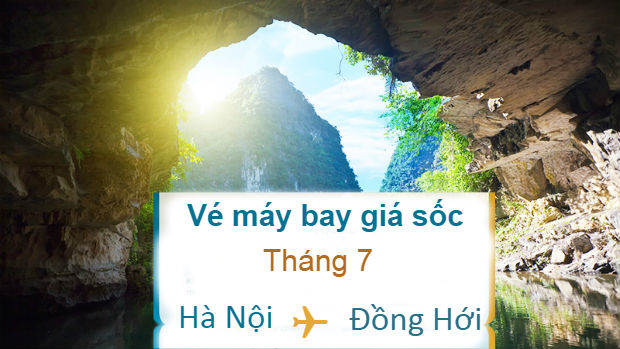 Chặng bay Hà Nội – Đồng Hới tháng 7/2019 có giá vé cực hot từ 449,000Đ