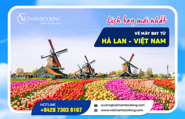 Vé máy bay từ Hà Lan về Việt Nam, Lịch bay hàng tháng
