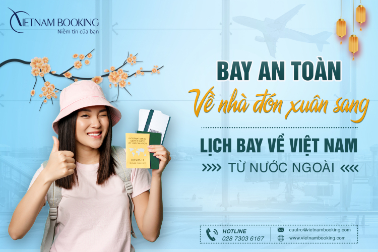 Lịch chuyến bay, vé máy bay quốc tế về Việt Nam 2022