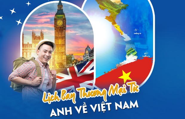 Vé máy bay từ Anh về Việt Nam đã có chuyến bay thương mại hàng tháng