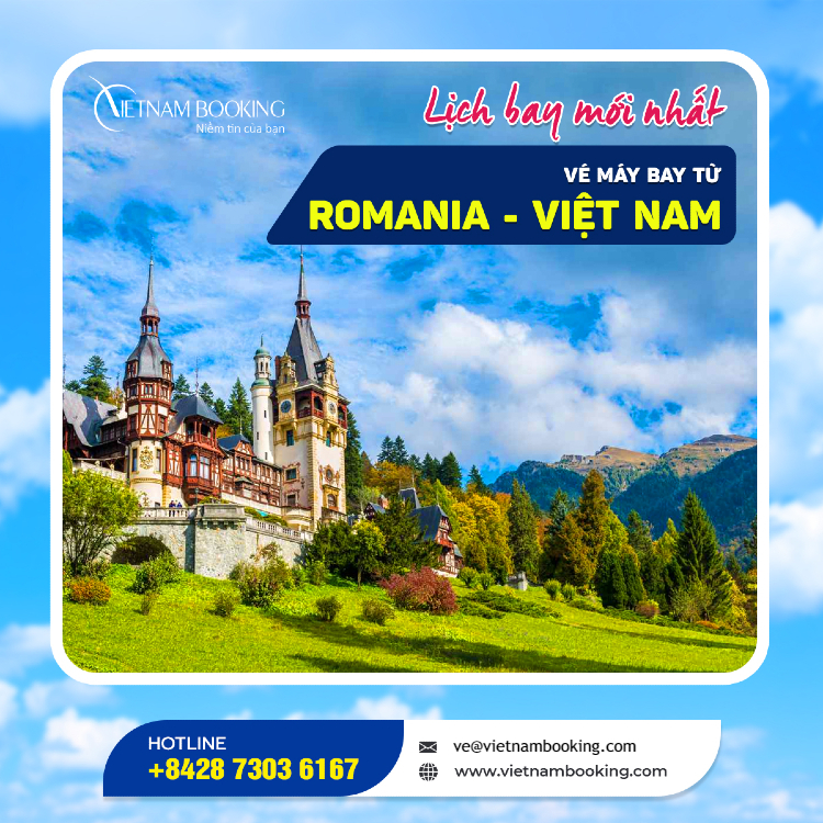 Vé máy bay từ Romania về Việt Nam