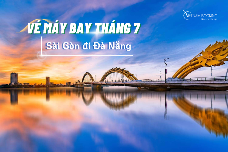 Vé máy bay từ Tp Hồ Chí Minh đi Đà Nẵng tháng 7
