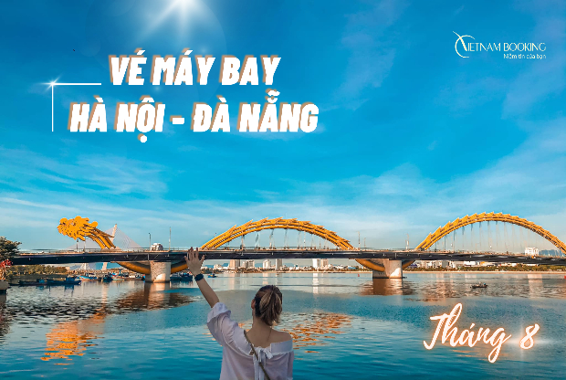 Vé máy bay từ Hà Nội đi Đà Nẵng tháng 8, nhiều khuyến mãi hấp dẫn trong tháng