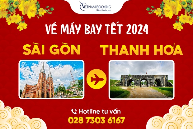 Săn vé máy bay Tết Sài Gòn đi Thanh Hóa, nhiều ưu đãi Tết 2024