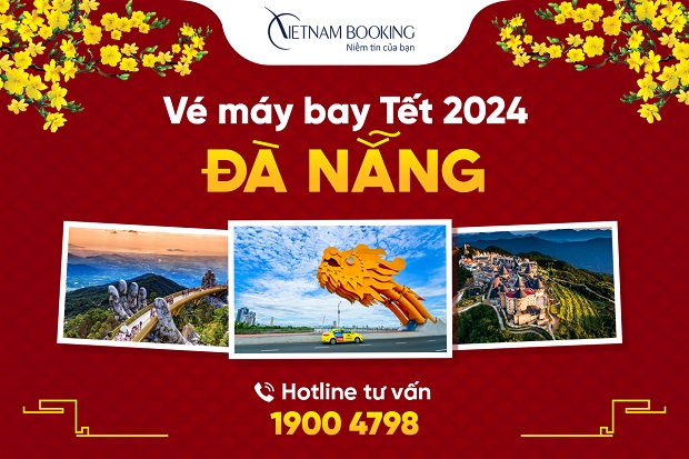 Vé máy bay Tết đi Đà Nẵng, nhiều ưu đãi chỉ từ 99.000Đ Tết 2024
