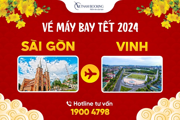 Vé máy bay Tết Sài Gòn đi Vinh, đặt sớm nhận ngay ưu đãi Tết 2024